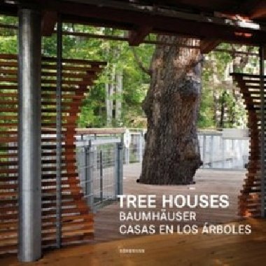 Tree Houses - Alonso Claudia Martnez