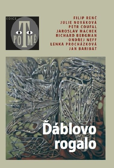 blovo rogalo - Filip Ren; Julie Novkov; Petr Coufal