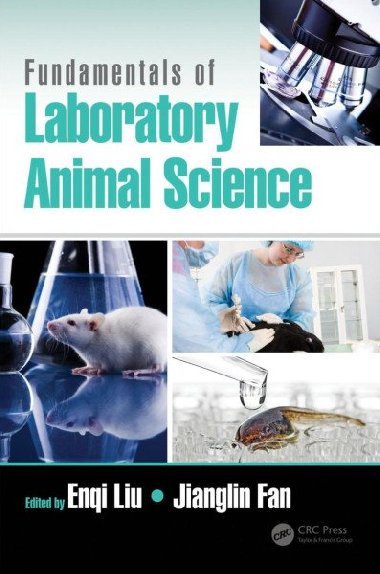 Fundamentals of Laboratory Animal Science - Liu Enqi