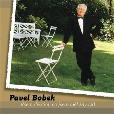 Vsem Divkam,co Jsem Mel Kdy Rad:best Of - Pavel Bobek