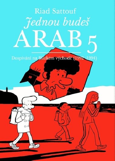 Jednou bude Arab 5 - Riad Sattouf