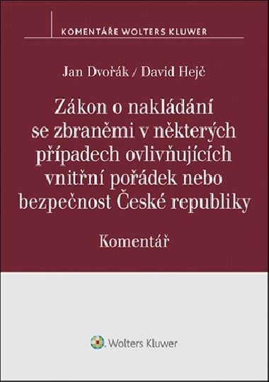 Zákon o nakládání se zbraněmi - David Hejč; Jan Dvořák