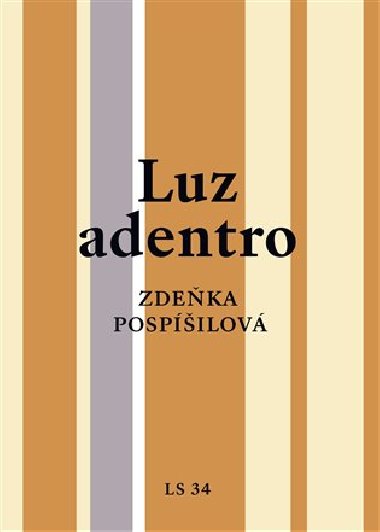Luz adentro - Zdeka Pospilov