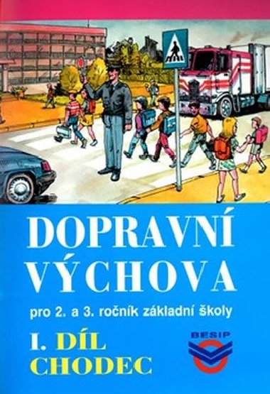 DOPRAVN VCHOVA I.DL CHODEC - Josef Votruba; Michal Kocin