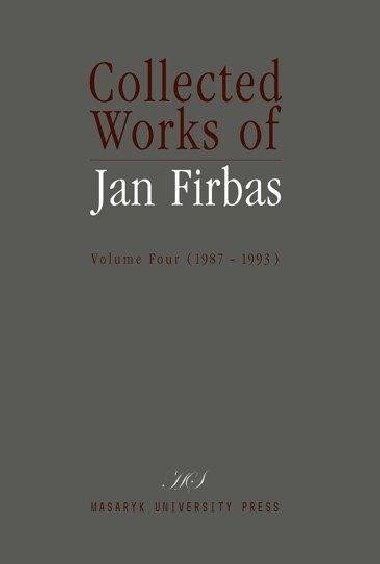 Collected Works of Jan Firbas: Volume Four (1987-1993) - ern Miroslav