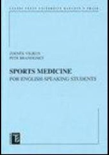Sports Medicine for English-Speaking Students - Vilikus Zdenk