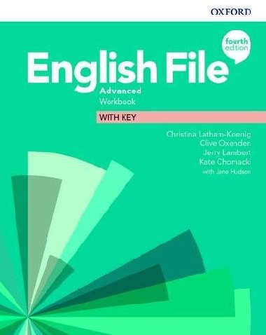 English File Fourth Edition Advanced: Workbook with Key - Latham-Koenig Christina; Oxenden Clive