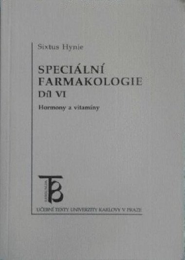Speciln farmakologie VI. Hormony a vitaminy - Hynie Sixtus