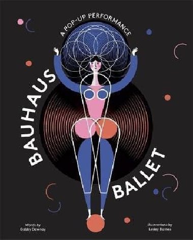 Bauhaus Ballet - Dawnay Gabby