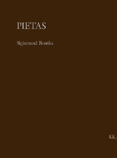 Pietas - Sigismund Bouška