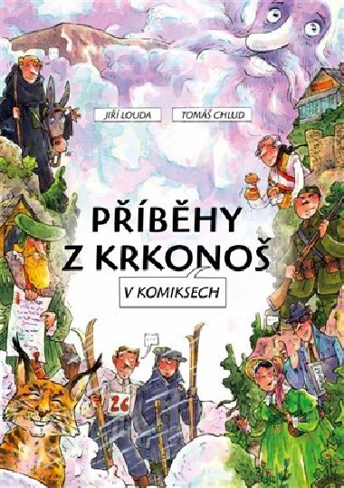 Příběhy z Krkonoš v komiksech - Jiří Louda, Tomáš Chlud