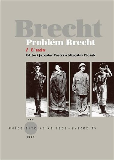 Problém Brecht I - U nás - Miroslav Pešák,Jaroslav Vostrý