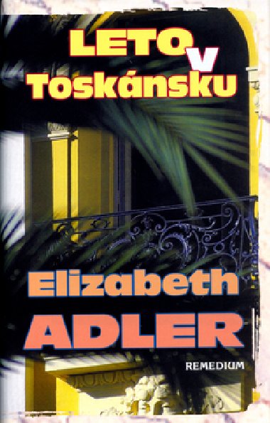 LETO V TOSKNSKU - Elizabeth Adler
