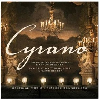 Cyrano - Aaron Dessner,Bryce Dessner