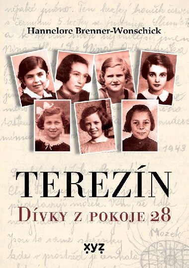 Terezn: Dvky z pokoje 28 - Helga Pollak-Kinsky, Hannelore Brenner-Wonschickov