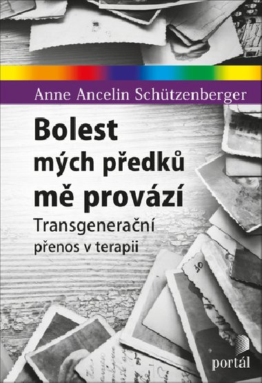 Bolest mch pedk m provz - Anne Ancelin Schtzenberger