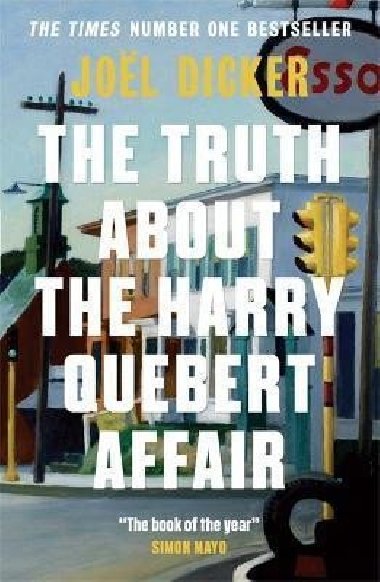 The Truth About the Harry Quebert Affair - Dicker Joël
