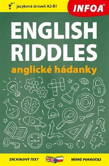 Anglické hádanky / English Riddles A2-B1 - zrcadlový text mírně pokročilí - Infoa