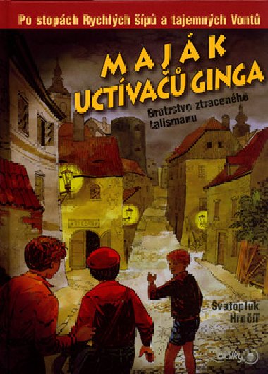 MAJK UCTVA GINGA - Svatopluk Hrn; Marko ermk