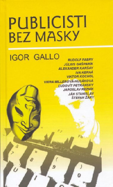 PUBLICISTI BEZ MASKY - Igor Gallo; Tom Krmry