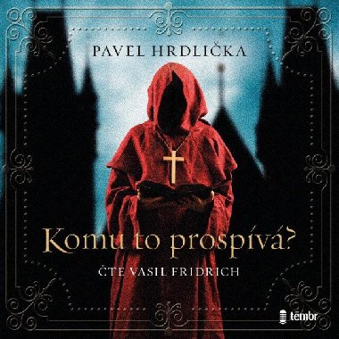 Komu to prospv - audioknihovna - Hrdlika Pavel