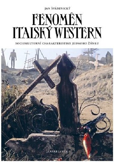 Fenomn italsk western - Sociokulturn charakteristiky jednoho nru - Jan vbenick