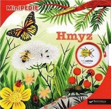 Hmyz - MiniPedie - Muriel Zurcher; Stephane Hurtrez; Sylvie Bessard