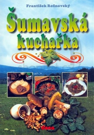umavsk kuchaka - Frantiek Ronovsk; Vladimr Doleal; Oldich Tripes