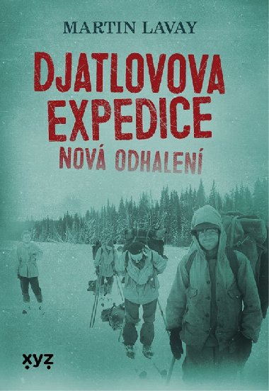 Djatlovova expedice: nov odhalen - Martin Lavay