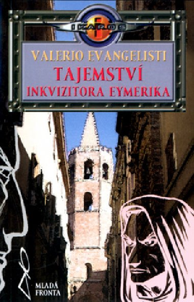 TAJEMSTV INKVIZITORA EYMERIKA - Valerio Evangelisti