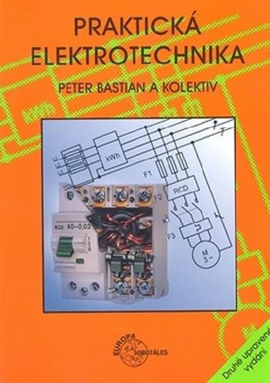 Praktick elektrotechnika - Peter Bastian