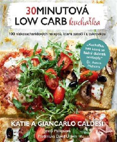 30minutov low carb kuchaka - Giancarlo Caldesi, Katie Caldesi, Jenny Phillipsov
