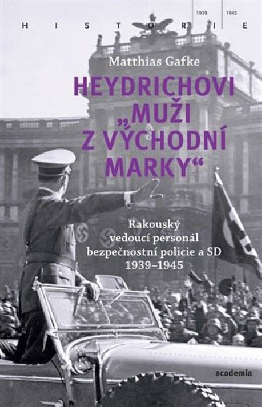 Heydrichovi "muži z Východní marky" - Matthias Gafke