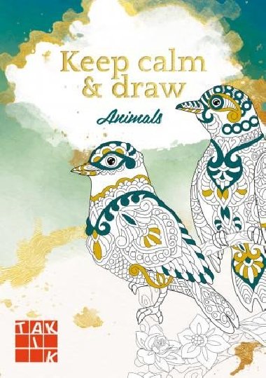 Keep calm & draw - Animals (antistresov omalovnky) - Taktik