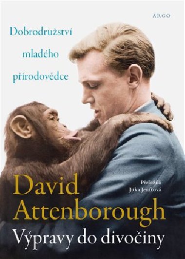 Vpravy do divoiny - David Attenborough