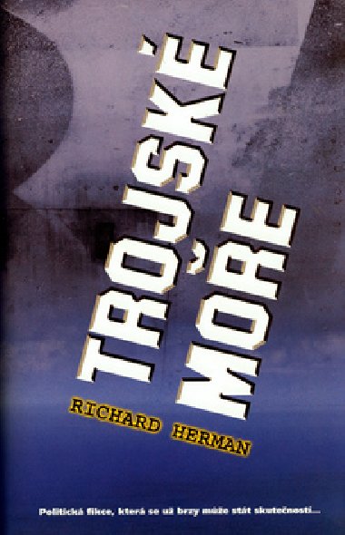 TROJSK MOE - Richard Herman