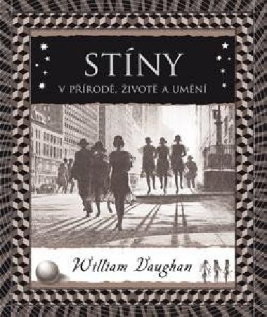 Stny - V prod, ivot a umn - William Vaughan