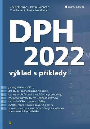 DPH 2022 - výklad s příklady - Zdeněk Kuneš; Pavla Polanská; Svatopluk Galočík