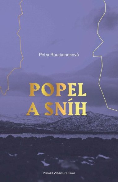Popel a sníh - Petra Rautiainen