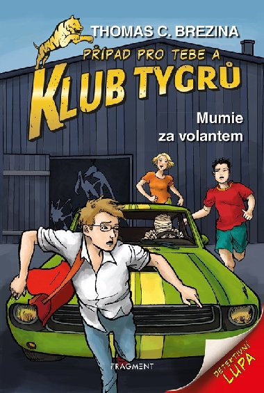 Klub Tygr - Mumie za volantem - Thomas C. Brezina