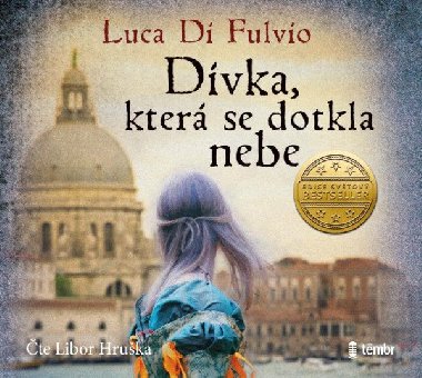 Dívka, která se dotkla nebe - audioknihovna - Di Fulvio Luca