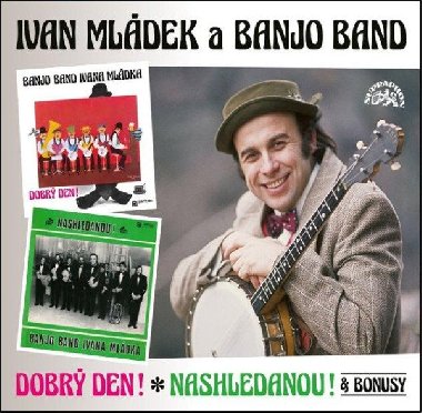 Dobr den! & Nashledanou! & bonusy - CD - Ivan Mldek