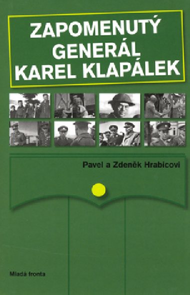 ZAPOMENUT GENERL KAREL KLAPLEK - Zdenk a Pavel Hrabicovi