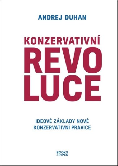 Konzervativní revoluce - Andrej Duhan
