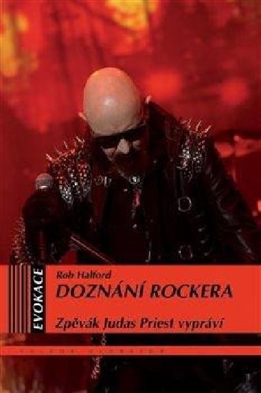 Doznn rockera -  Zpvk Judas Priest vyprv - Rob Halford
