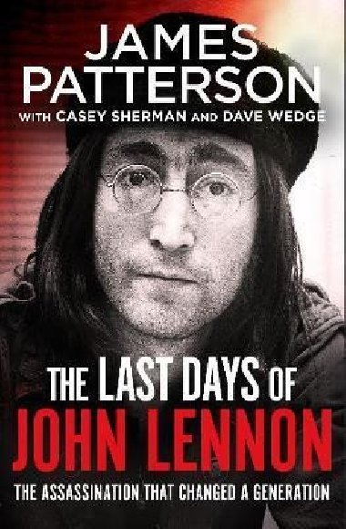 The Last Days of John Lennon - Patterson James