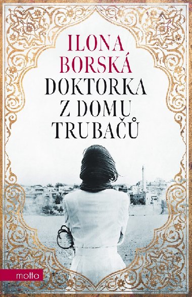 Doktorka z domu Truba - Ilona Borsk