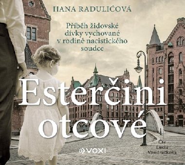 Esterčini otcové (audiokniha na CD) - čte Lucie Vondráčková - Hana Raduličová; Lucie Vondráčková