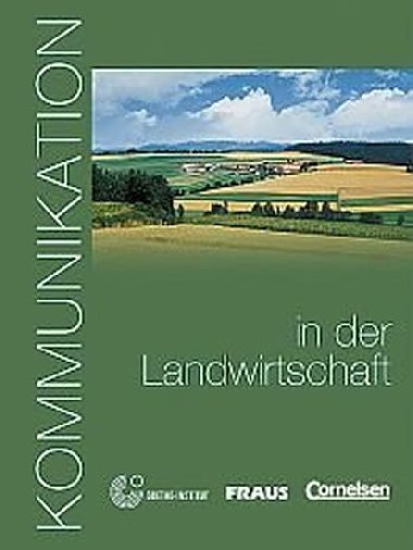 KOMMUNIKATION IN DER LANDWIRTSCHAFT - Dorothea - Lvy Hillerich