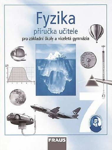 FYZIKA 7 PRUKA UITELE - Karel Rauner; Vclav Havel; Josef Kepka